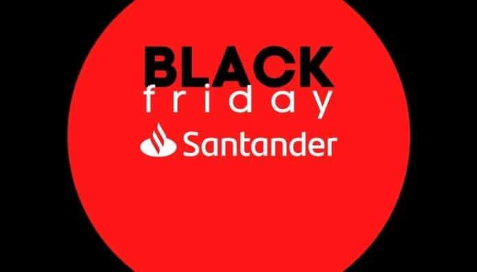 Black Friday Santander - descubra condições especiais!